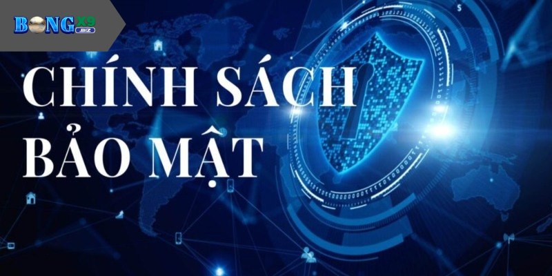 Chính Sách Bảo Mật Ở Bongx9 - Các Nội Dung Cần Biết Hội viên phải sử dụng mật khẩu mạnh